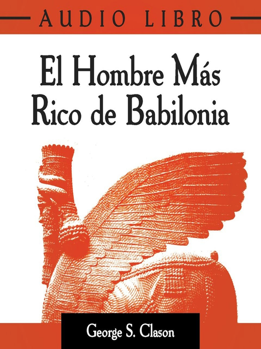 Title details for El Hombre Más Rico de Babilonia by George S. Clason - Available